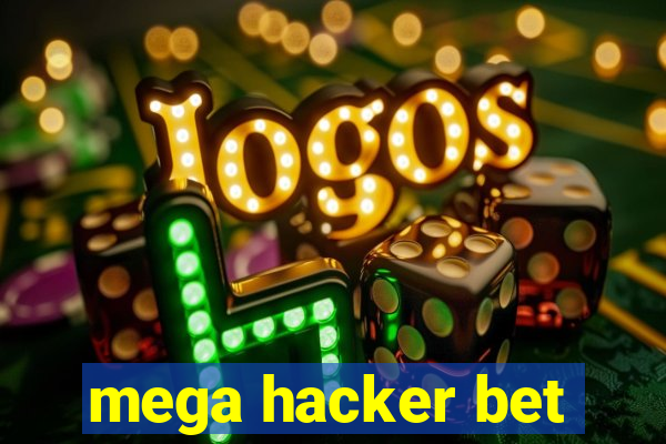 mega hacker bet